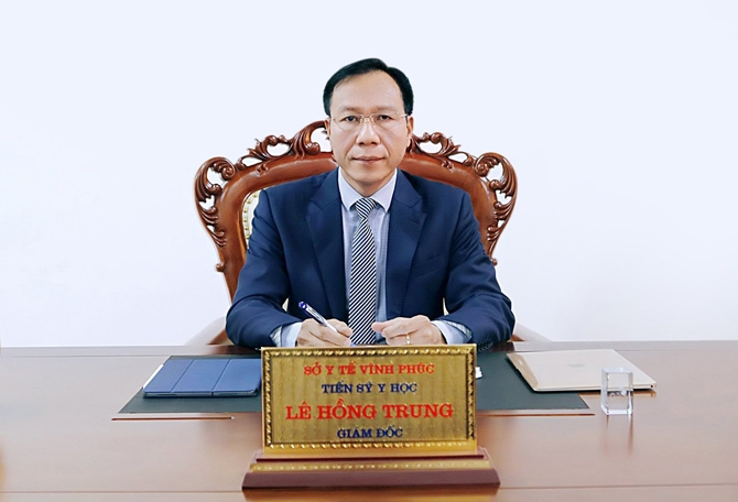 Ông Lê Hồng Trung - Giám đốc Sở Y tế Vĩnh Phúc