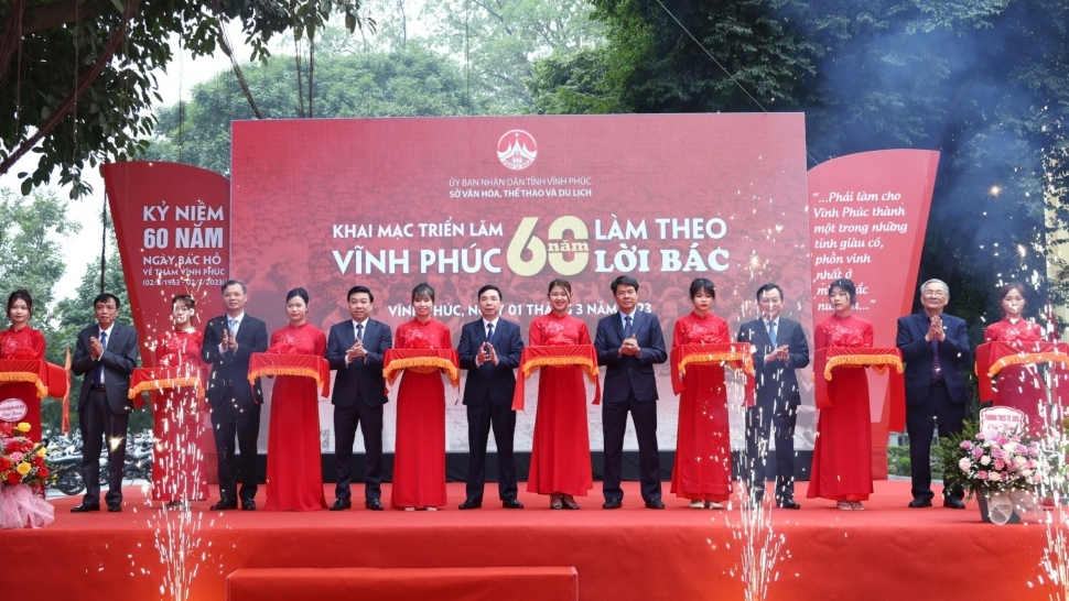 Khai mạc triển lãm “Vĩnh Phúc - 60 năm làm theo lời Bác"