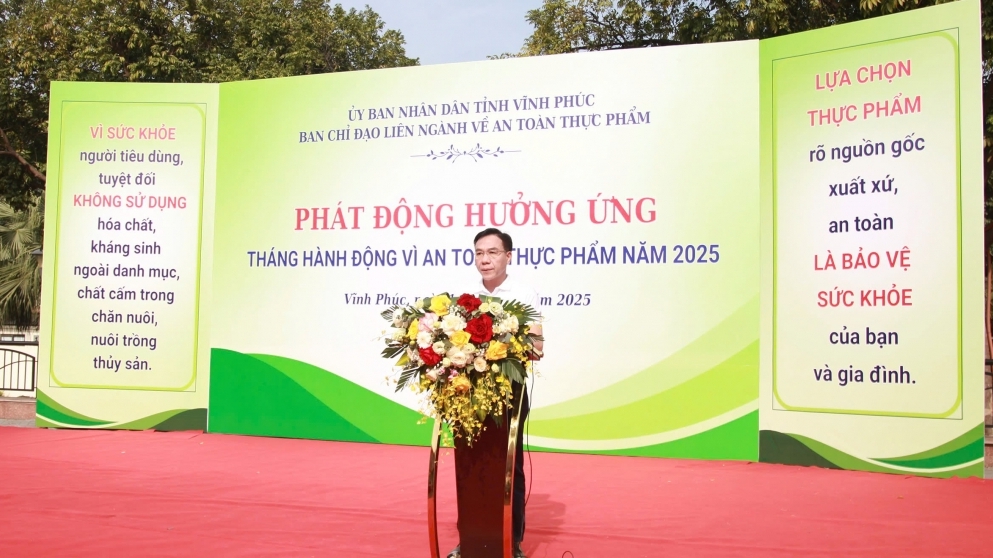 Vĩnh Phúc: Phát động hưởng ứng Tháng hành động vì An toàn thực phẩm