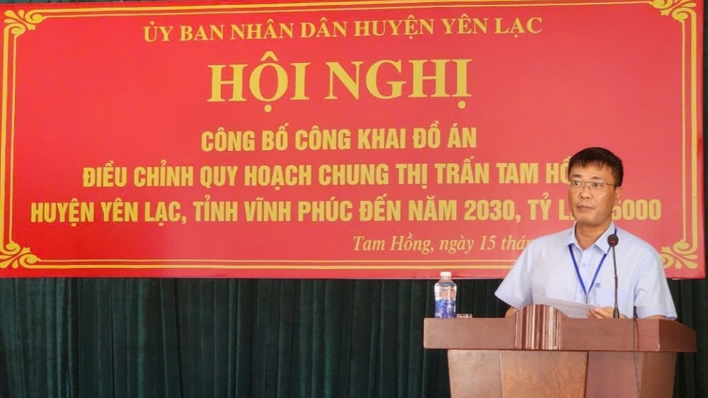 Huyện Yên Lạc: Công bố điều chỉnh Quy hoạch chung thị trấn Tam Hồng