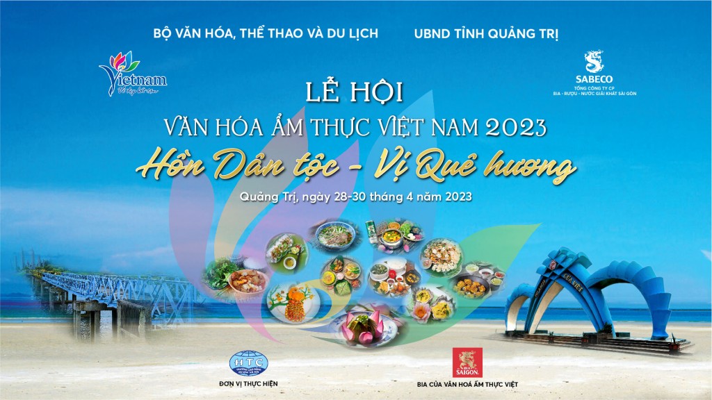 1-	Lễ hội văn hóa ẩm thực Việt Nam sẽ diễn ra tại Quảng Trị từ 28-30/4 80 gian hàng, không gian âm nhạc ngoài trời và nhiều hoạt động phong phú bên lề.