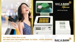 BAC A BANK chính thức ra mắt mô hình giao dịch ngân hàng tự động Kiosk Banking