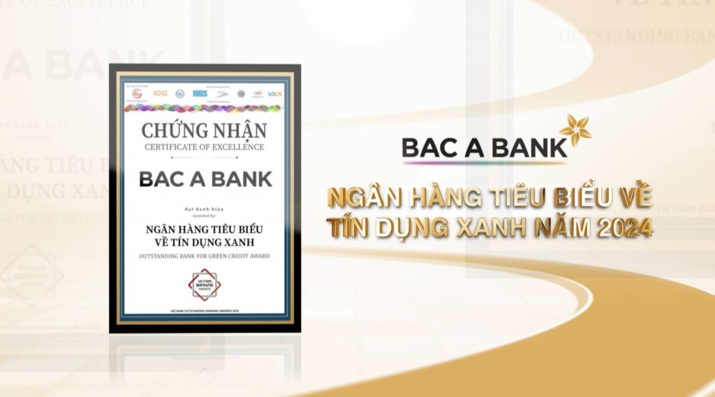 BAC A BANK hai năm liền nhận giải thưởng Ngân hàng tiêu biểu về Tín dụng xanh