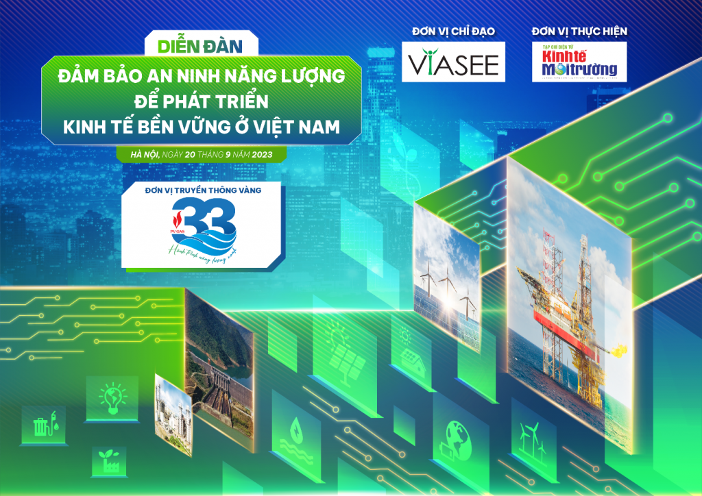 Diễn đàn đảm bảo an ninh năng lượng để phát triển kinh tế bền vững ở Việt Nam