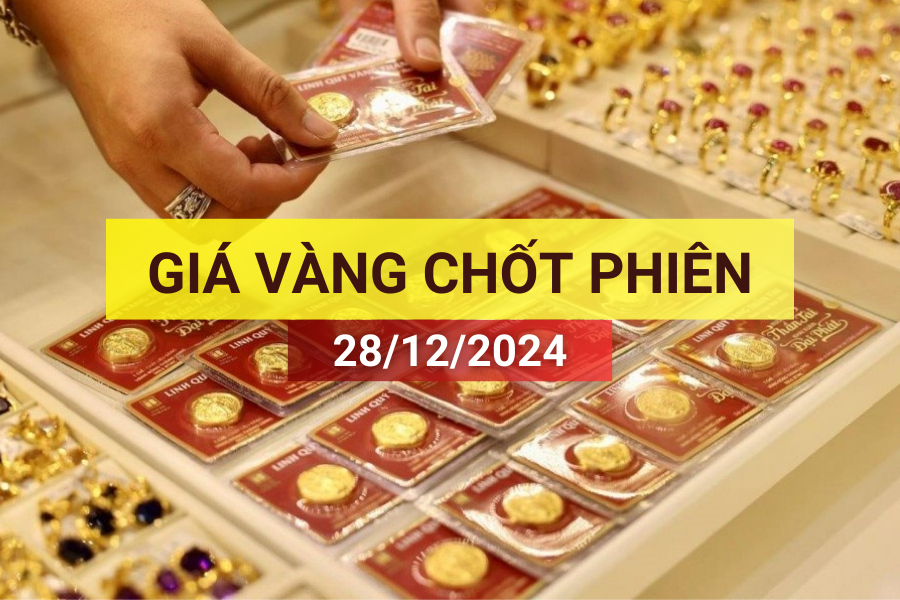 Cập nhật giá vàng SJC, vàng nhẫn ngày 28/12/2024