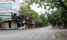 Bắc Ninh tiếp tục cách ly xã hội đến hết ngày 30/4