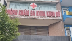 Bắc Giang: Tước giấy phép hoạt động của Phòng khám Đa khoa Kinh Đô 2 tháng vì nhiều sai phạm