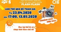 Cuộc thi ảnh trực tuyến “Flash Flash - Khoảnh khắc mùa dịch”