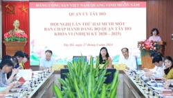 Quận Tây Hồ: 6 tháng cuối năm tập trung hoàn thành xuất sắc nhiệm vụ