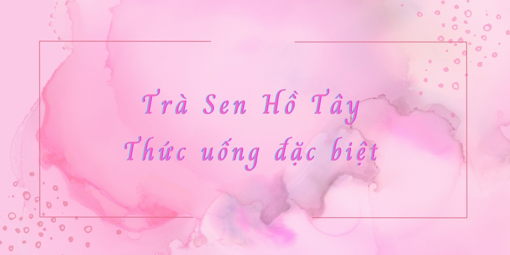 Từ ao sen mang tinh hoa đến tách trà