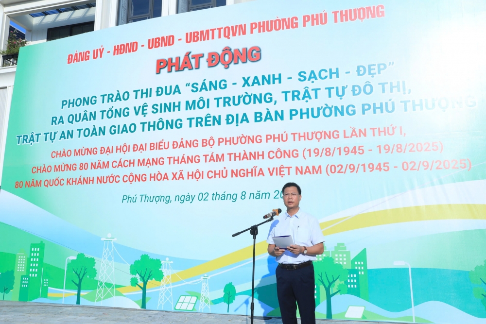 Phường Phú Thượng: phát động phong trào thi đua “Sáng – Xanh - Sạch - Đẹp”