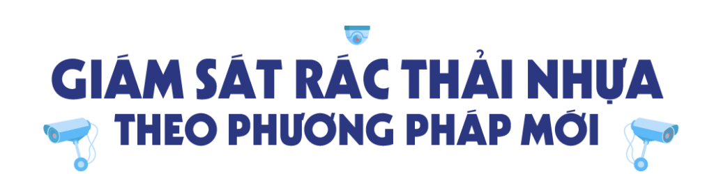 Giám sát rác thải nhựa theo phương pháp mới