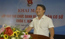 Khai mạc lớp đào tạo chức danh Bí thư Đoàn cơ sở khóa 1 năm 2019