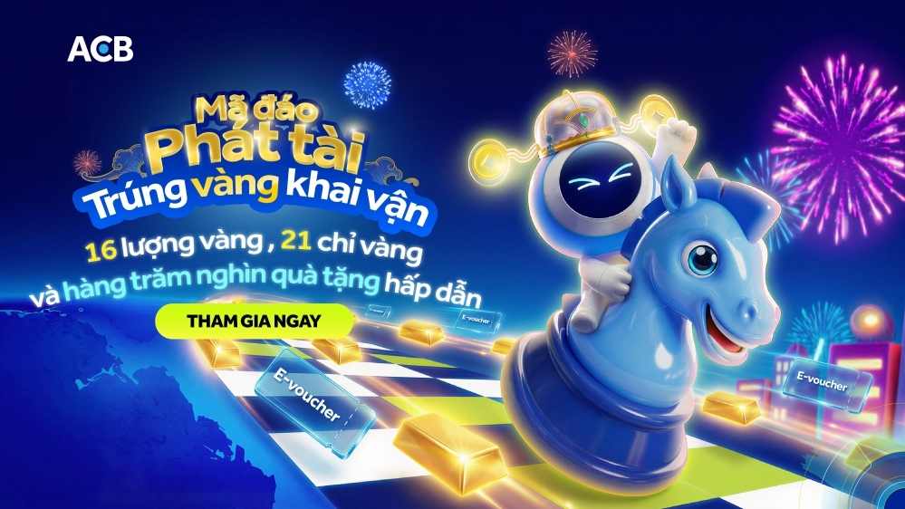 Ngân hàng ACB mang cơ hội “trúng vàng khai vận” dịp Tết Bính Ngọ 2026