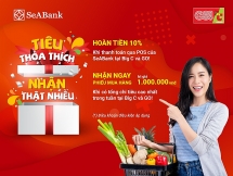 Sẵn thẻ quốc tế SeaBank trong tay, hoàn ngay 10% khi mua sắm tại BIC C và Go!