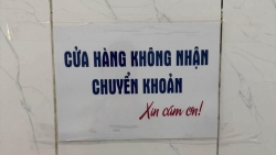 Công an Hà Nội: Cửa hàng không nhận chuyển khoản để “né” thuế có thể mang tội