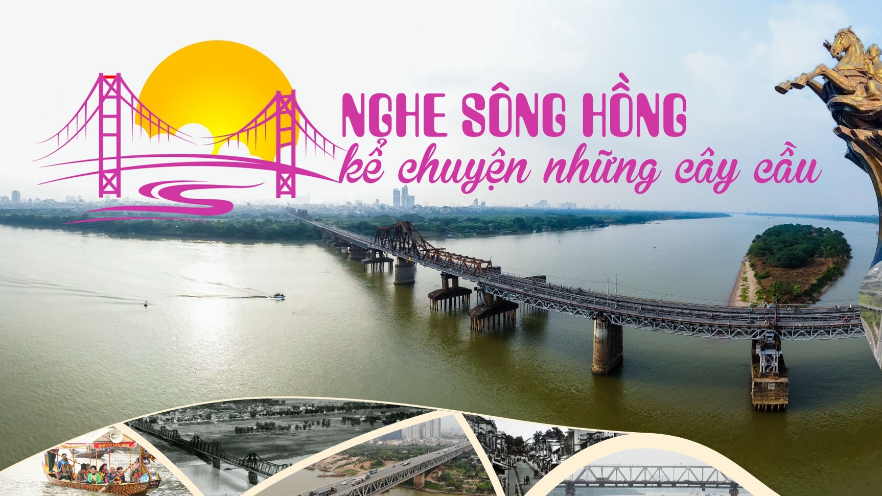 Bài 1: Những cây cầu mang tầm vóc thời đại