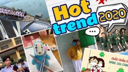 "Hot trend" 2020: Vũ điệu rửa tay, Nghiện nhà - Yêu bếp,... làm chao đảo cộng đồng