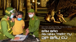 coi phong chong dich la nhiem vu quan trong trong dam bao an ninh trat tu dip bau cu