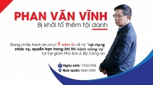 [Infographic] Ông Phan Văn Vĩnh bị khởi tố thêm tội danh