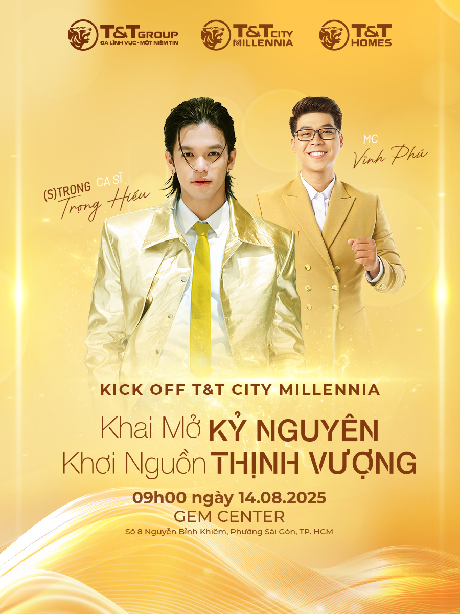 Sự kiện Kick off T&T City Millennia sẽ diễn ra vào 9 giờ sáng ngày 14/8 tại GEM Center (phường Sài Gòn, TP. HCM)