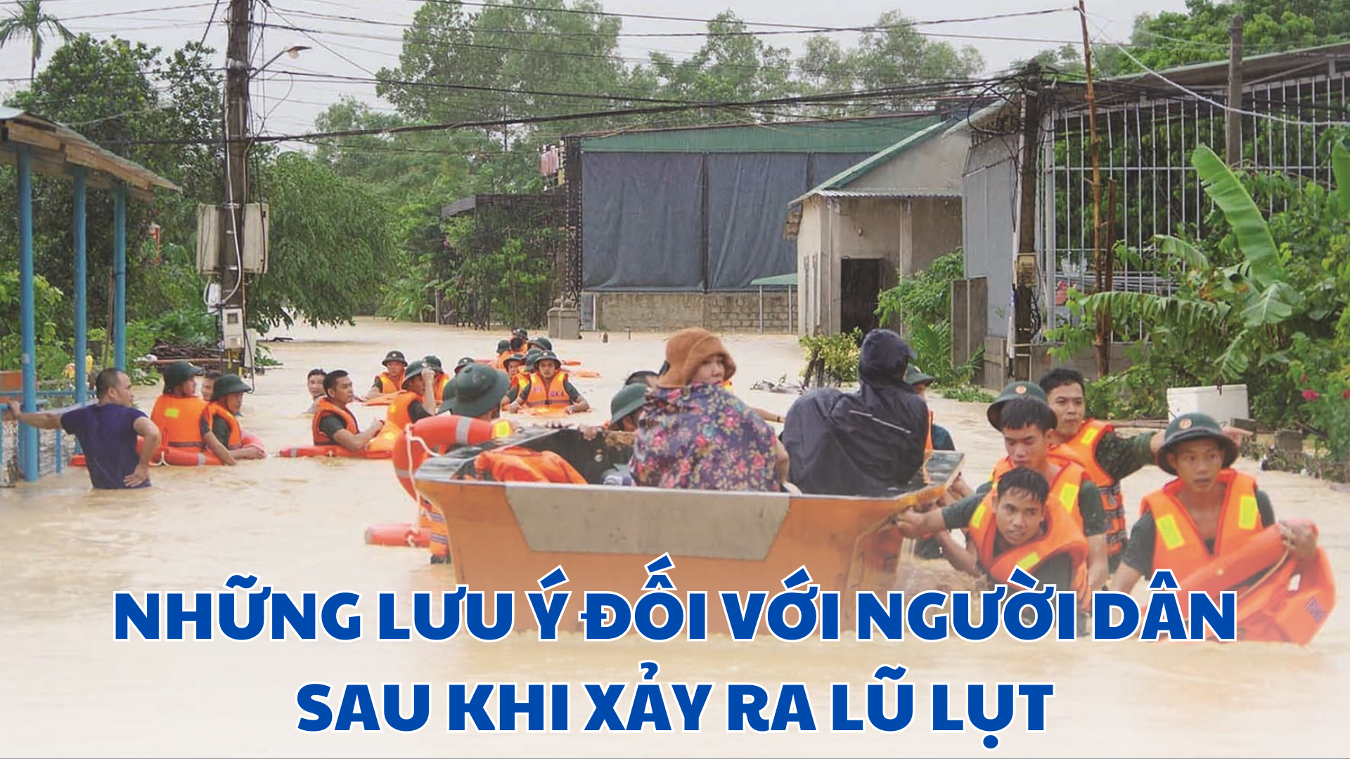 nhung luu y doi voi nguoi dan sau khi xay ra lu lut