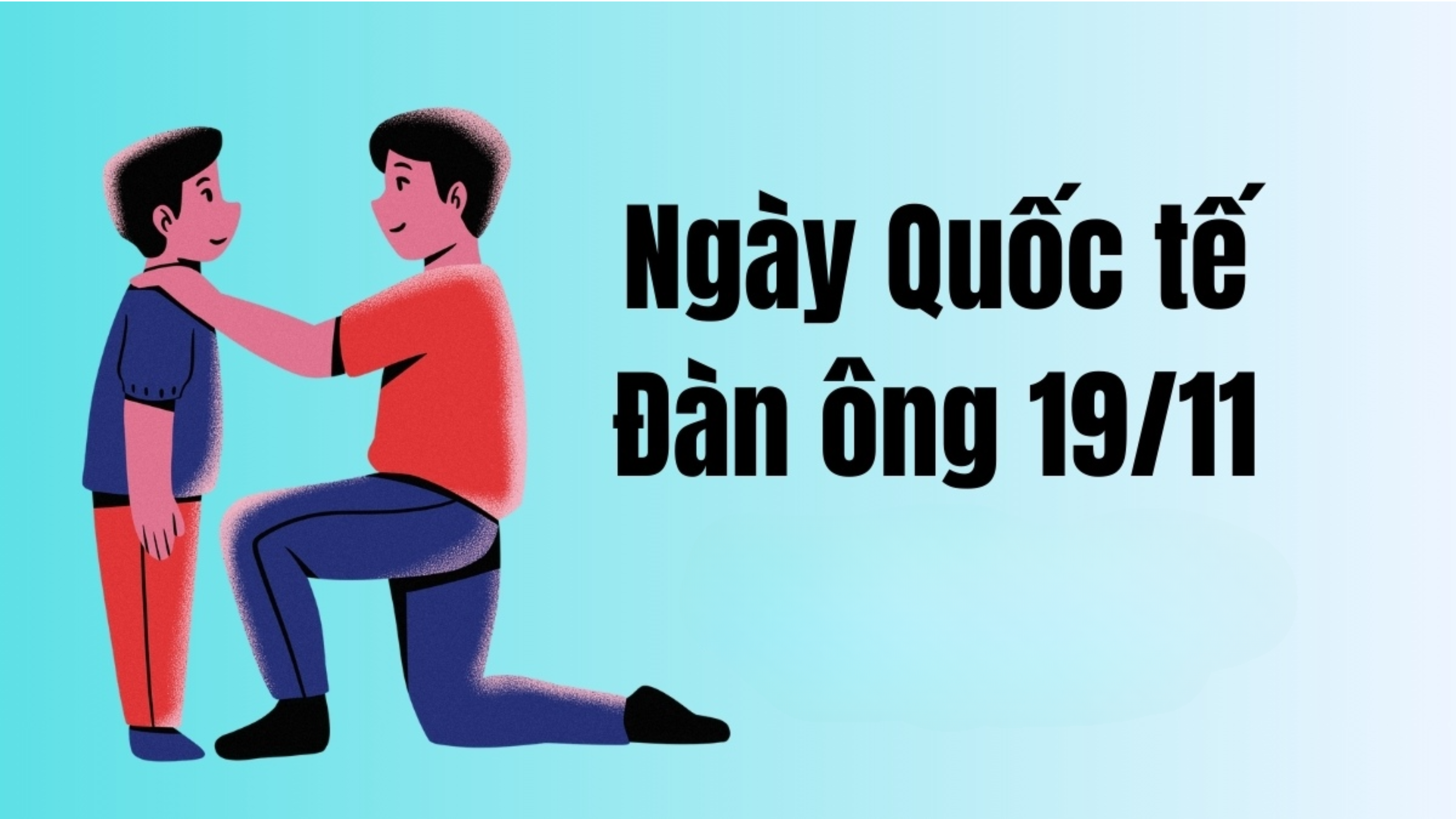 Ngày Quốc tế Đàn ông (IMD) 19/11 ra đời như thế nào?