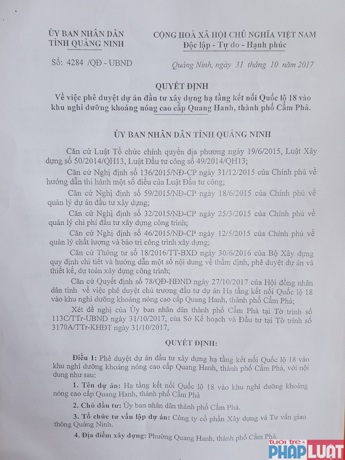 Dự án đầu tư xây dựng hạ tầng kết nối Quốc lộ 18 vào khu nghỉ dưỡng khoáng nóng cao cấp Quang Hanh do UBND TP Cẩm Phả làm chủ đầu tư.