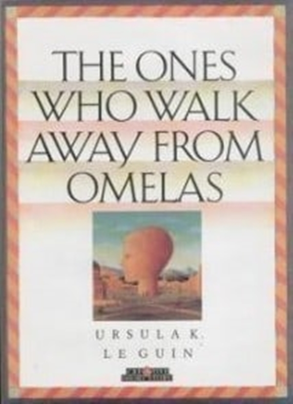 Those Who Walk Away From Omelas