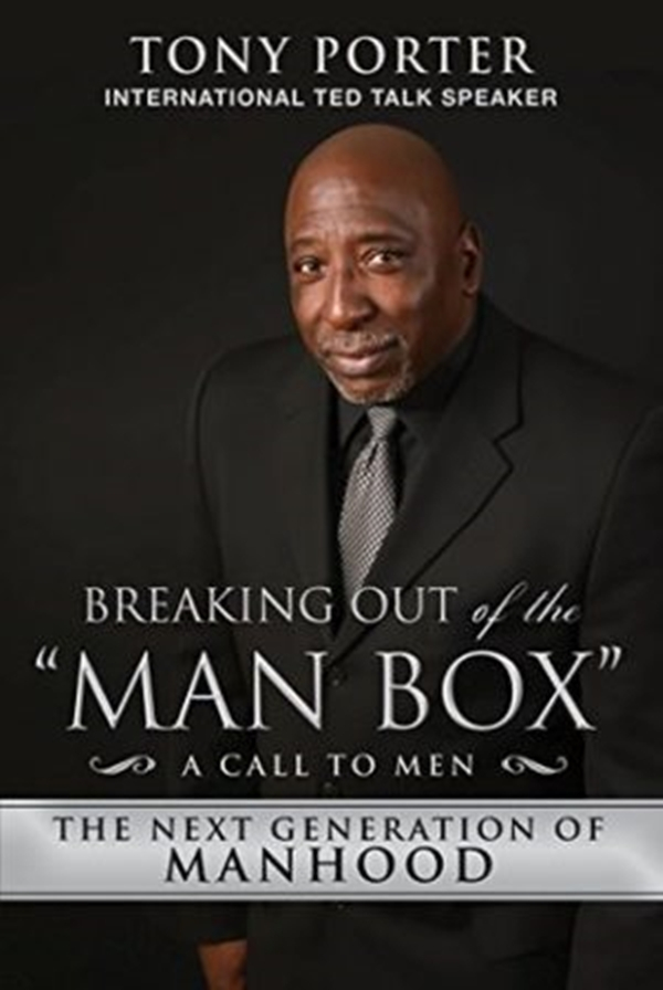 Breaking Out of the Man Box: The Next Generation of Manhood