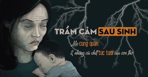 Trầm cảm sau sinh, mẹ cùng quẫn và những cái chết tức tưởi của con trẻ