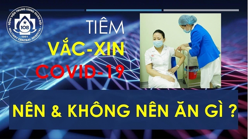 Nên ăn gì trước và sau tiêm vắc xin Covid-19?