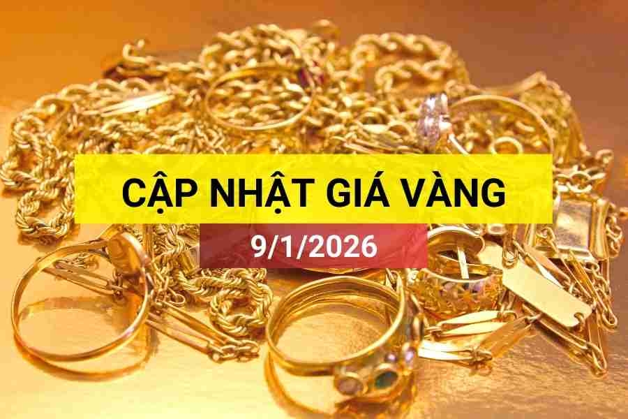 Bản tin giá vàng sáng 9/1/2026