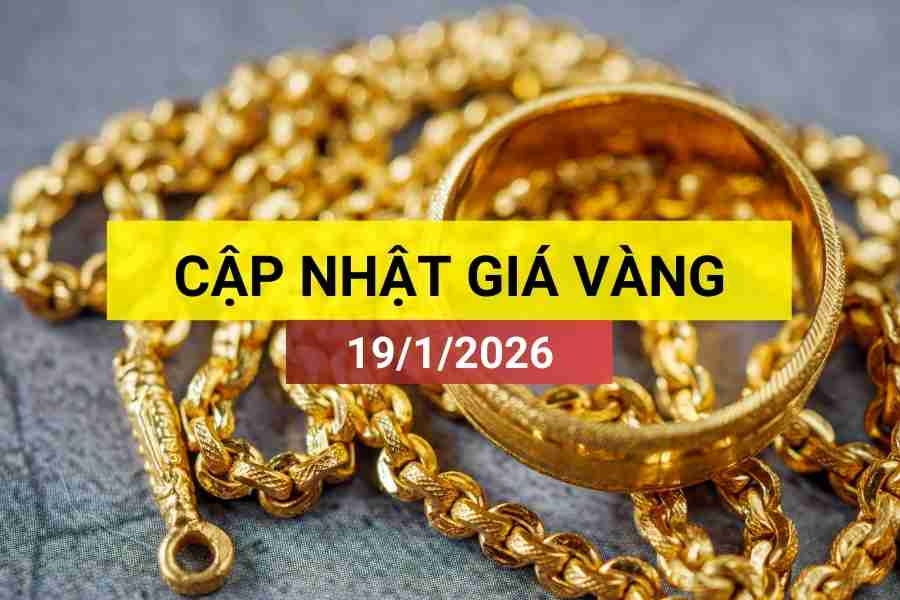Bản tin giá vàng sáng 19/1/2026