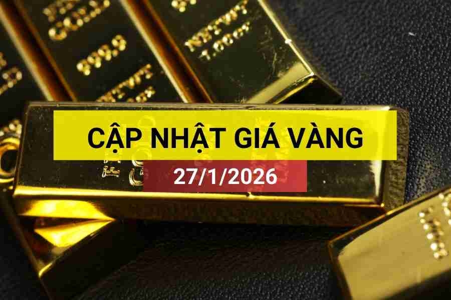 Bản tin giá vàng sáng 27/1/2026