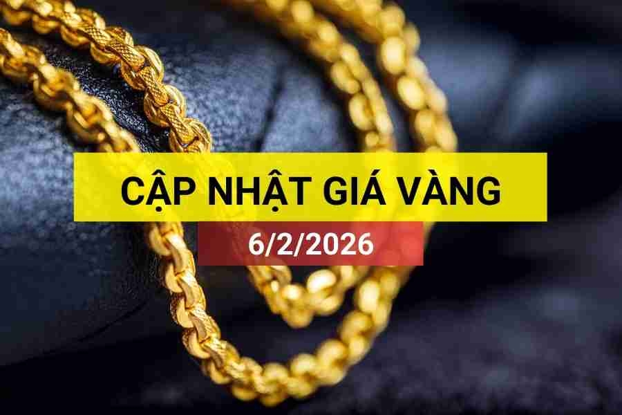 Bản tin giá vàng sáng 6/2/2026