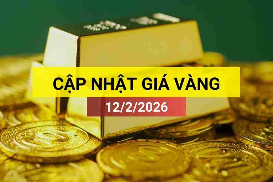 Bản tin giá vàng sáng 12/2/2026