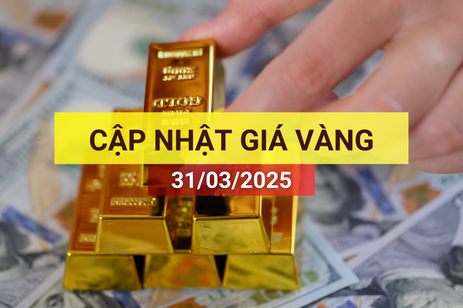 giá vàng 31/3/2025