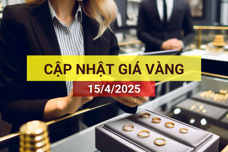 giá vàng 15/4/2025
