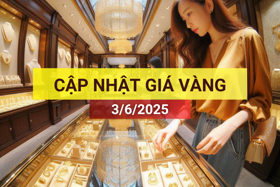 giá vàng sáng 3/6/2025