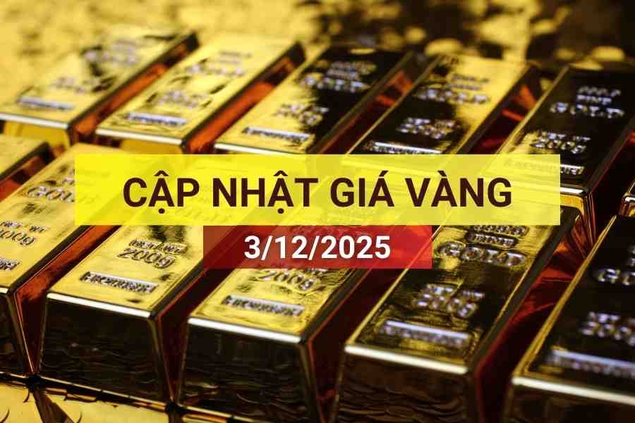 Bản tin giá vàng sáng 3/12/2025